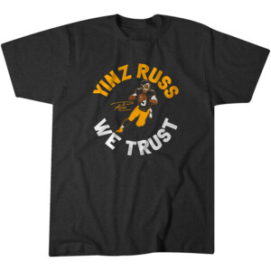 YINZ RUSS WE TRUST SHIRT Russell Wilson, Pittsburgh Steelers