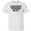 CHICKEN TENDER SLUT SHIRT