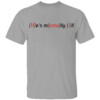 (H)e's M(enta)lly (i)ll Shirt