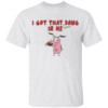I Got That Cowardly Dawg In Me Shirt Funny Courage Dog