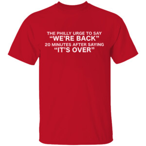 WE'RE BACK SHIRT Philadelphia Phillies
