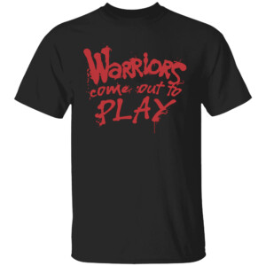 Warriors Come Out To Play Shirt The Warriors, Tari Eason, Houston Rockets