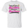 You're Not A Bad Bitch You're A Bad Person Shirt