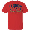 FLORIDA HOCKEY FAN CLUB THERE ARE SIX OF US SHIRT Florida Panthers