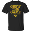 GREW THE GAME SHIRT Iowa Women's Basketball, Iowa Hawkeyes