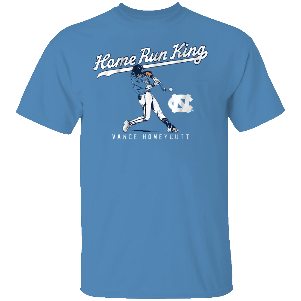 HOME RUN KING SHIRT Vance Honeycutt, North Carolina Tar Heels HOME RUN KING SHIRT Vance Honeycutt, North Carolina Tar Heels