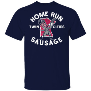 HOME RUN SAUSAGE SHIRT Twin Cities, Minnesota Twins
