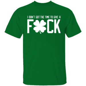 I DON'T GOT THE TIME TO GIVE A FUCK SHIRT 2024 NBA Playoffs, Jaylen Brown, Boston Celtics