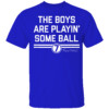 THE BOYS ARE PLAYIN' SOME BALL SHIRT Bobby Witt Jr, Kansas City Royals