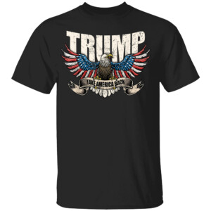 Trump 2024 Flag Take America Back Men Women Donald Trump Shirt