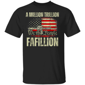 A Million Trillion Fafillion Anti Biden Debate 2024 Shirt 2024 Presidential Debate