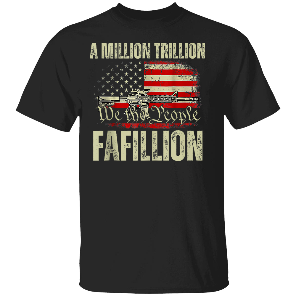 A Million Trillion Fafillion Anti Biden Debate 2024 Shirt 2024 Presidential Debate A Million Trillion Fafillion Anti Biden Debate 2024 Shirt 2024 Presidential Debate