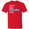 APRIL MAY SCHWARBER JULY SHIRT Kyle Schwarber, Philadelphia Phillies