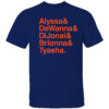 Alyssa & DeWanna & DiJonai & Brionna & Tyasha Shirt Team Name, Connecticut Sun