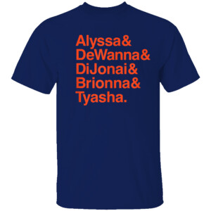 Alyssa & DeWanna & DiJonai & Brionna & Tyasha Shirt Team Name, Connecticut Sun