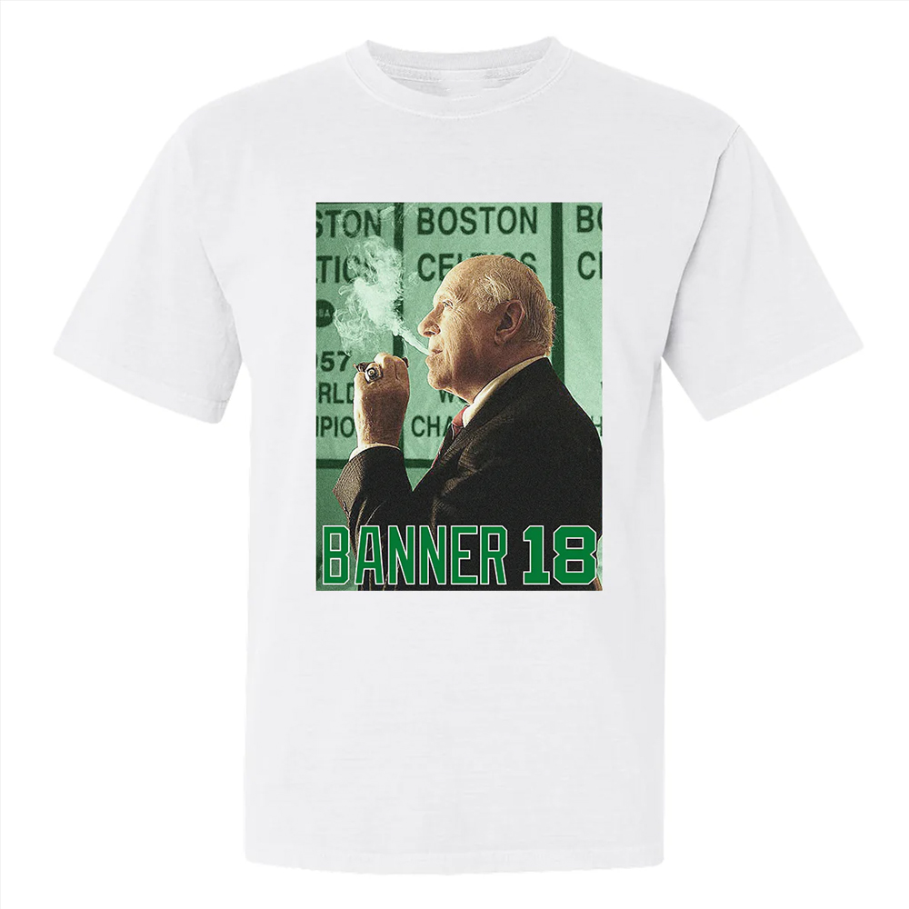 BANNER 18 SHIRT 2024 NBA Finals Champions, Red Auerbach, Boston Celtics BANNER 18 SHIRT 2024 NBA Finals Champions, Red Auerbach, Boston Celtics