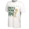 CELTICS ONLY WORK WINS 2024 NBA Finals Champions, Boston Celtics