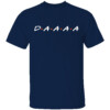 DAAAA SHIRT Friends Style, Chicago Bears