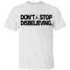 DON'T STOP DISBELIEVING SHIRT Jayson Tatum, 2024 NBA Finals Champions Parade, Jordan, Boston Celtics