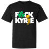 FUCK KYRIE SHIRT Kyrie Irving, 2024 NBA Finals Champions, Boston Celtics