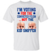 Funny I'm Voting For The convicted felon Not Kid Sniffer T Shirt