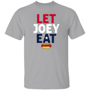 LET JOEY EAT SHIRT Hot Dog Eating Contest, Competitive Eating