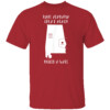 Make Alabama Great Again Build A Wall Shirt Tuscaloosa, Alabama Crimson Tide