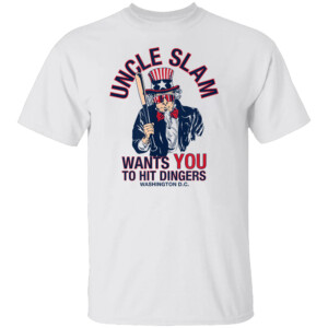 UNCLE SLAM WANTS YOU TO HIT DINGERS SHIRT Washington Nationals