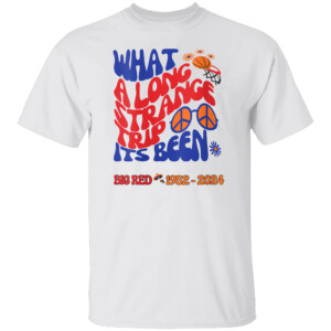 What A Long Strange Trip It’s Been Shirt Bill Walton