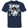 ALL RISE THE JUBGE SHIRT Aaron Judge, New York Yankees