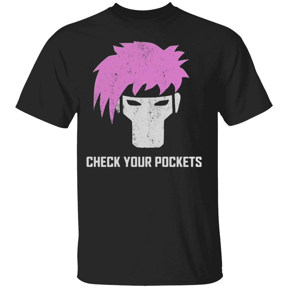 CEHCK YOUR POCKETS SHIRT Channing Tatum, Faded Gambit CEHCK YOUR POCKETS SHIRT Channing Tatum, Faded Gambit