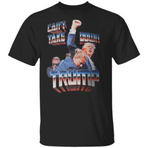 Can't Take Down Trump Shirt Donald Trump Shooting Survivor