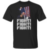 FIGHT FIGHT FIGHT SHIRT Donald Trump photo after the shooting at his rally