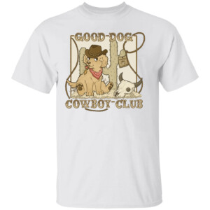 GOOD DOG, COWBOY CLUB SHIRT
