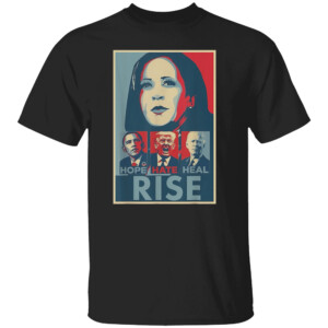 Hope Hate Heal Rise Kamala 2024 Shirt Kamala Harris 2024, Kamala For President