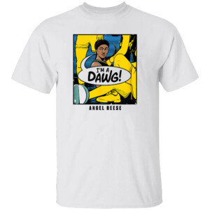 I'M A DAWG SHIRT Angel Reese, Chicago Sky