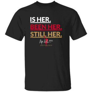 IS HER. BEEN HER. STILL HER SHIRT 2023 Finals Mvp, A'ja Wilson, Las Vegas Aces