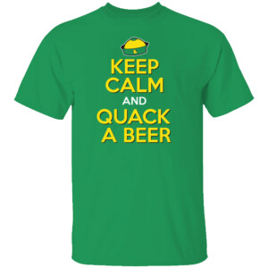 KEEP CALM AND QUACK A BEER SHIRT Oregon Ducks