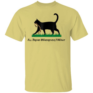 Kamala Lady Cat 2024 I'll Tread Wherever I Want Shirt