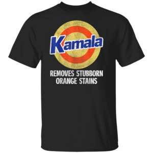Kamala Removes Stubborn Orange Stains, Kamala Harris 2024 Shirt