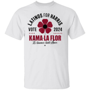 Latinos For Kama La Flor 2024 Election Latinas con Kamala Harris Vote T Shirt