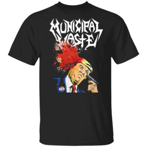 Municipal Waste Shirt Donald Trump Shooting Survivor, Trump 2024