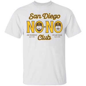 SAN DIEGO NO NO CLUB SHIRT Joe Msgrove, Dylan Cease, San Diego padres