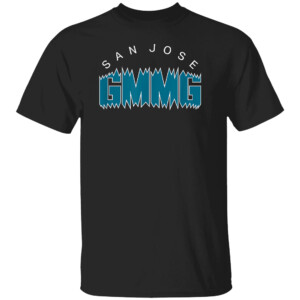 SAN JOSE GMMG SHIRT San Jose Sharks