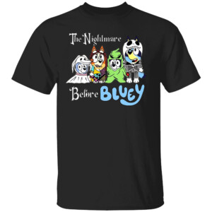 THE NIGHTMARE BEFORE BLUEY SHIRT Funny Halloween