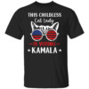 This Childless Cat Lady is Voting Kamala Harris 2024 Shirt
