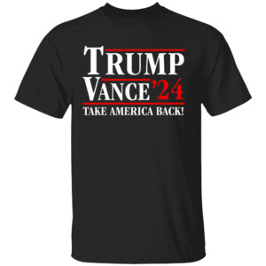 Trump Vance Take America Back Shity 2024 Vice President VP Trump 2024 Election T Shirt
