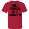 WILL BENSON IS A PROBLEM SHIRT Will Benson, Cincinnati Reds