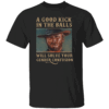 A Good Kick In The Balls Will Solve Your Gender Confusion Shirt Clint Eastwood