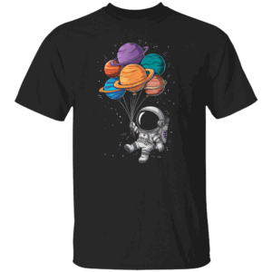 Astronaut Holding Planet Balloons Floating In Space T Shirt